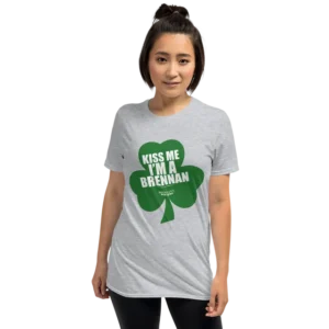 Kiss Me I'M A Brennan Short-Sleeve T-Shirt